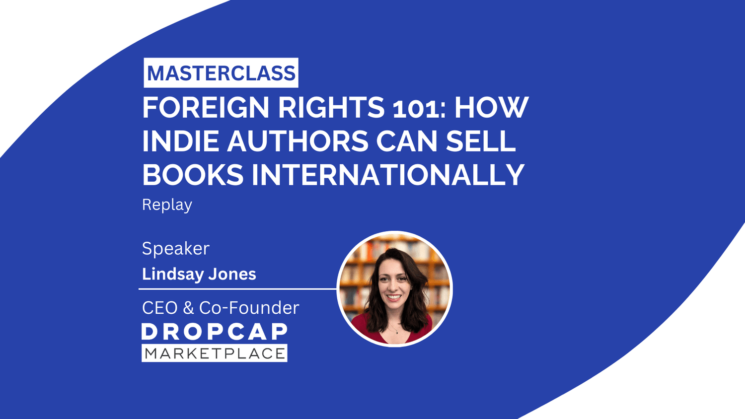Missed Our Webinar? Watch "Foreign Rights 101" - DropCap Marketplace